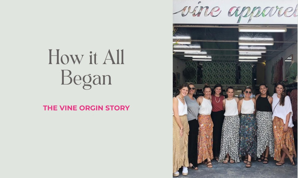 Vine Apparel - Where it All Began